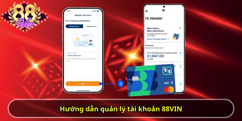 Hướng dẫn quản lý tài khoản 88VIN